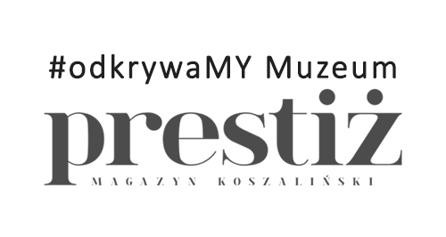 Cykl „Odkrywamy Muzeum” w koszalińskim Magazynie "Prestiż"