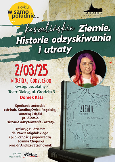 Relacja ze spotkania z cyklu "W samo południe" poświęconemu ziemiom odzyskanym i historii Koszalina po 1945 roku.